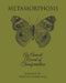 Metamorphosis: An Annual Record of Transformation by Rebecca Marklund