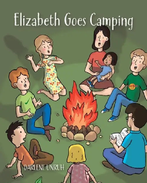 Elizabeth Goes Camping by Darlene Unruh