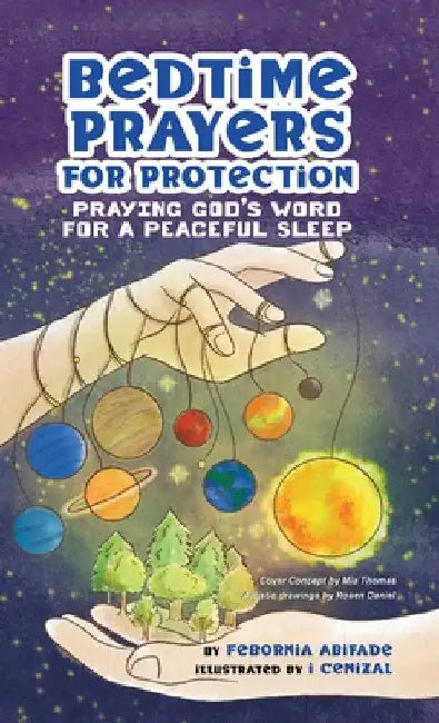 Bedtime Prayers for Protection: Praying God's Word for a Peaceful Sleep by Febornia Abifade