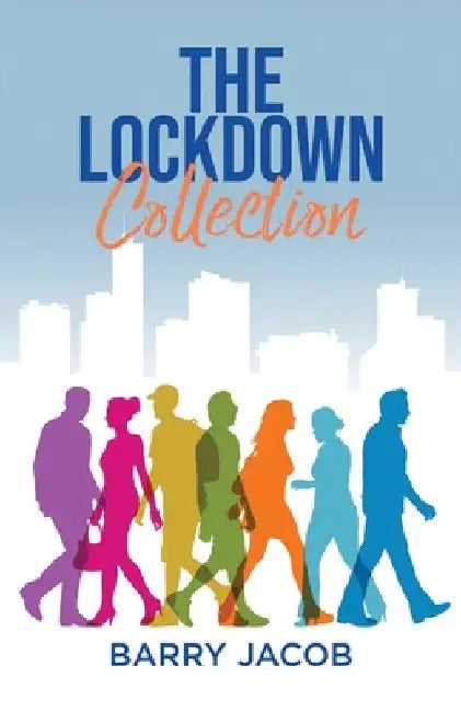 The Lockdown Collection by Barry Jacob