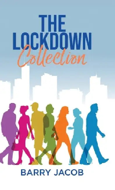 The Lockdown Collection by Barry Jacob