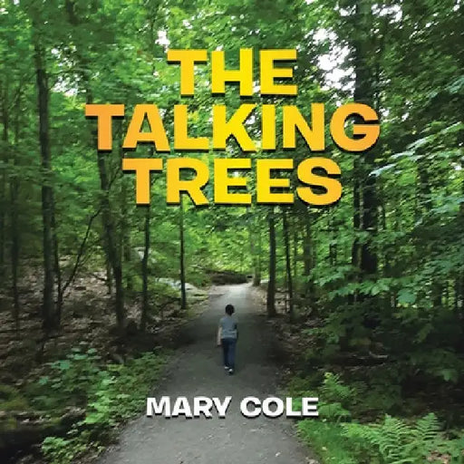 The Talking Trees by Mary Cole
