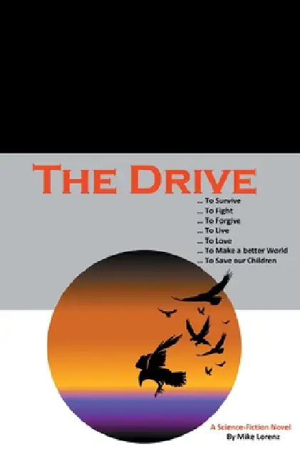 The Drive by Mike Lorenz