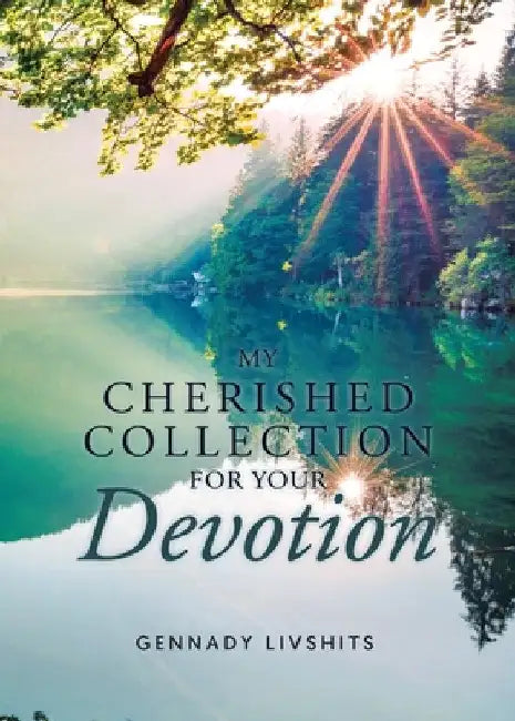 My Cherished Collection for Your Devotion by Gennady Livshits