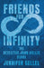 Friends for Infinity by Jennifer Gellel