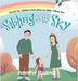 Sibling in the Sky: A book for children born after an older sibling dies by Bazinet, Jennifer
