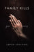 Family Kills by Laron Spalding