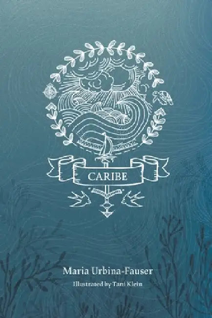 Caribe: English Edition by Maria Urbina-Fauser
