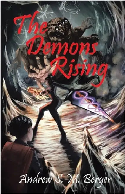The Demons Rising by Berger, Andrew S. M.