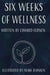 Six Weeks of Wellness by Edward Fernon, Noah Johnson