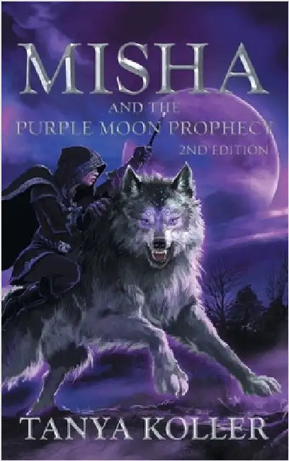 Misha and the Purple Moon Prophecy by Koller, Tanya