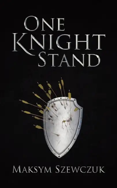 One Knight Stand by Maksym Szewczuk