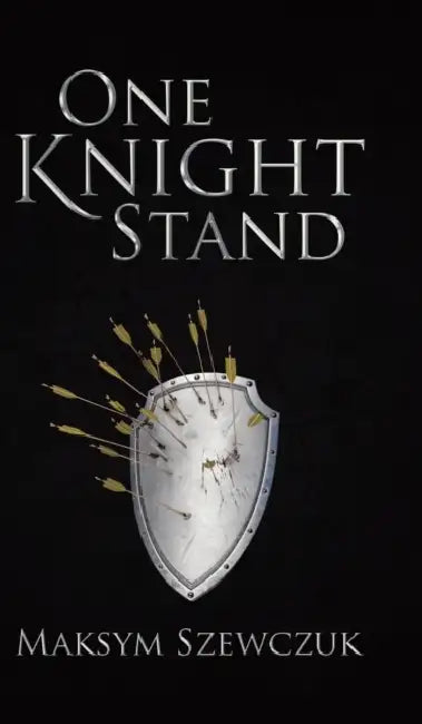 One Knight Stand by Maksym Szewczuk