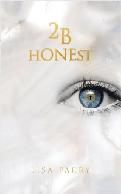 2B Honest by Parry, Lisa