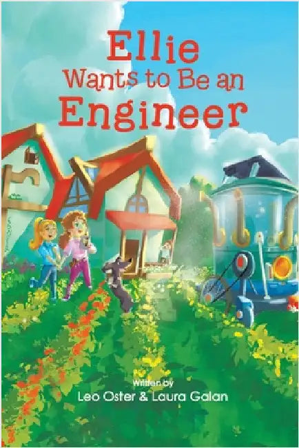 Ellie Wants to Be an Engineer by Oster, Leo