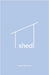 Shed by McCulloch, Arielle