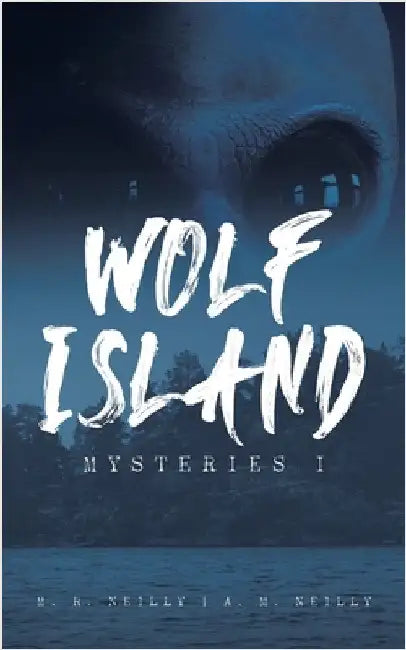 Wolf Island Mysteries I by Neilly, M. R.