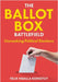 The Ballot Box Battlefield: Unmasking Political Elections by Kongyuy, Felix Ngalla
