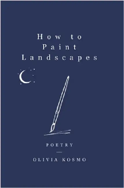 How to Paint Landscapes by Kosmo, Olivia