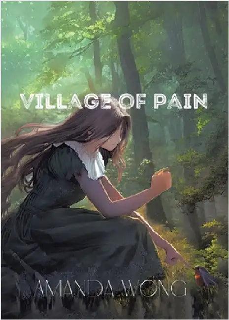 Village Of Pain by Wong, Amanda