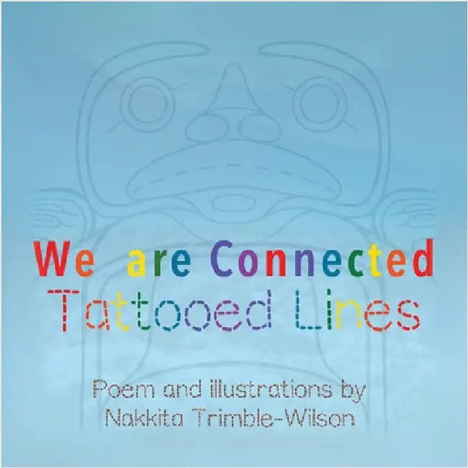 We Are Connected: Tattooed Lines by Trimble, Nakkita