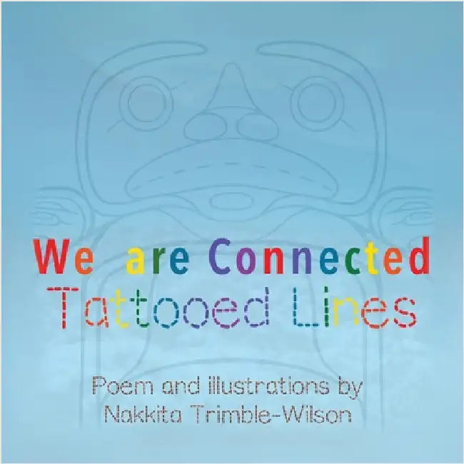 We Are Connected: Tattooed Lines by Trimble, Nakkita