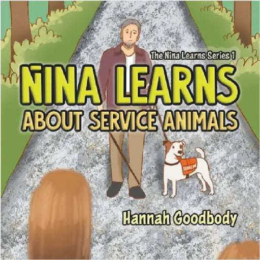 Nina Learns About Service Animals by Goodbody, Hannah