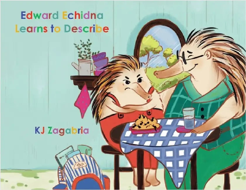 Edward Echidna Learns to Describe by Zagabria, Kj