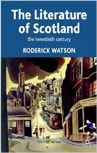 Literature Of Scotland: The Twentieth Century (Vol. 2) by Roderick Watson