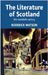 Literature Of Scotland: The Twentieth Century (Vol. 2) by Roderick Watson