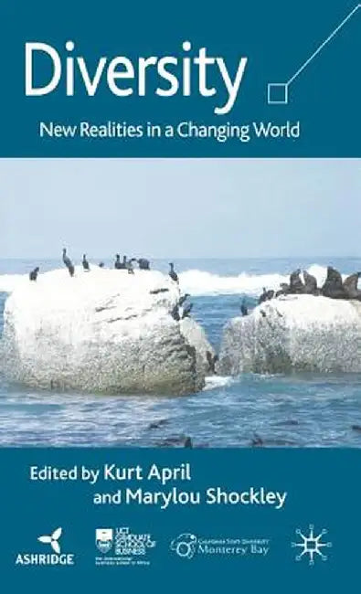 Diversity: New Realities in a Changing World by K. April