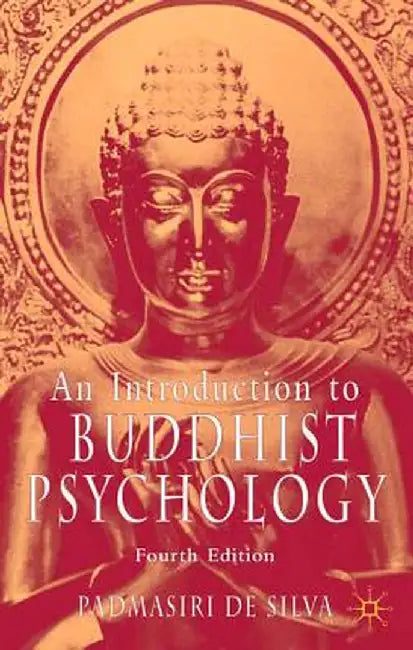 An Introduction to Buddhist Psychology by Kenneth A. Loparo