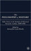 The Philosophy of History: Talks Given at the Institute of Historical Research, London, 2000-2006 by A. Macfie