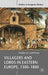 Villagers and Lords in Eastern Europe, 1300-1800 by Markus Cerman