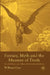 Fantasy, Myth and the Measure of Truth: Tales of Pullman, Lewis, Tolkien, MacDonald and Hoffmann by W. Gray