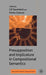 Presupposition and Implicature in Compositional Semantics by U. Sauerland