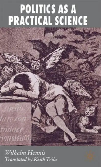 Politics as a Practical Science by W. Hennis