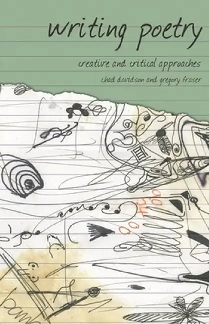 Writing Poetry: Creative and Critical Approaches by Chad Davidson