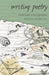 Writing Poetry: Creative and Critical Approaches by Chad Davidson