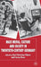 Mass Media, Culture and Society in Twentieth-Century Germany by K. Führer