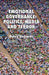 Emotional Governance: Politics, Media and Terror by B. Richards