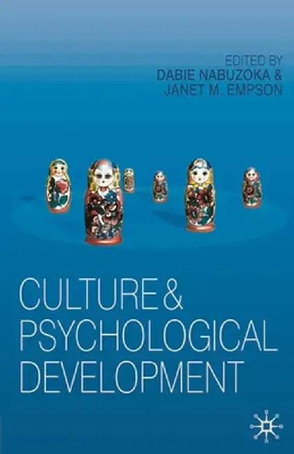 Culture and Psychological Development by Dabie Nabuzoka
