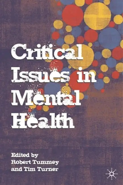 Critical Issues in Mental Health by Robert Tummey