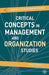 Critical Concepts in Management and Organization Studies by Peter Stokes