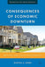 Consequences of Economic Downturn: Beyond the Usual Economics by M. Starr