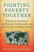Fighting Poverty Together: Rethinking Strategies for Business, Governments, and Civil Society to Reduce Poverty by A. Karnani