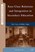 Race-Class Relations and Integration in Secondary Education: The Case of Miller High by Caroline Eick