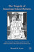 The Tragedy of American School Reform: How Curriculum Politics and Entrenched Dilemmas Have Diverted Us from Democracy by Ronald W. Evans