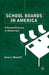 School Boards in America: A Flawed Exercise in Democracy by G. Maeroff