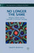 No Longer the Same: Religious Others and the Liberation of Christian Theology by D. Brockman